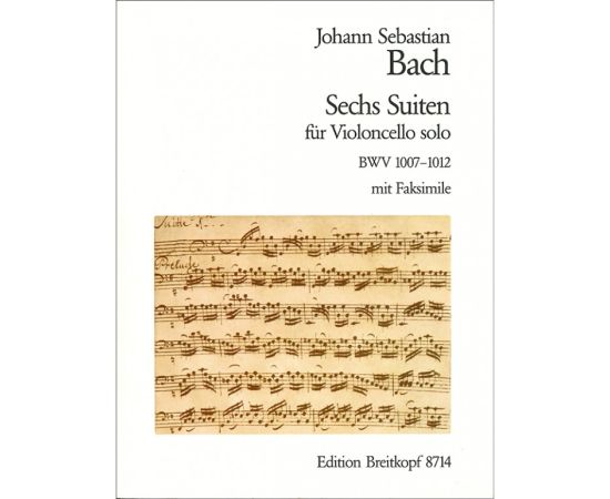 SECHS SUITEN FUR VIOLONCELLO SOLO BWV 1007_1012 - BACH