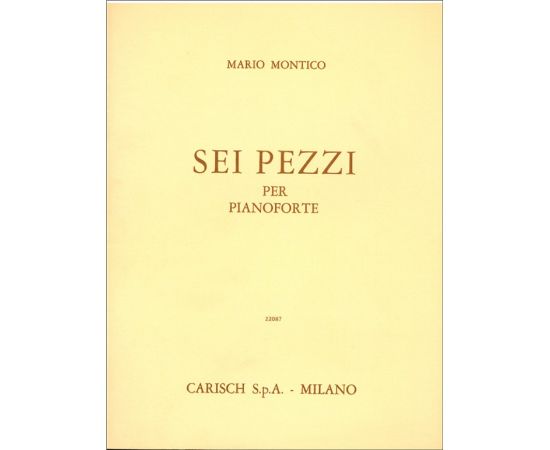 SEI PEZZI PER PIANOFORTE - MONTICO