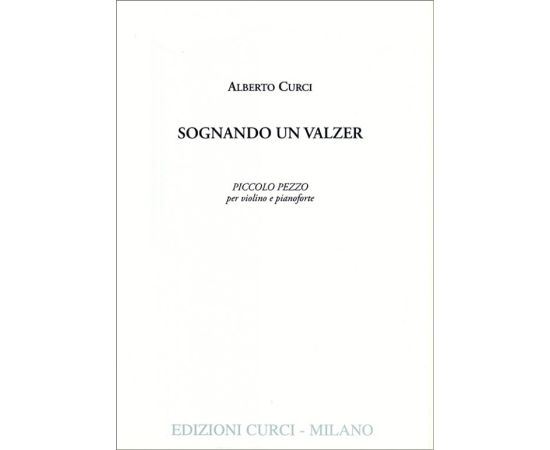 SOGNANDO UN VALZER - CURCI