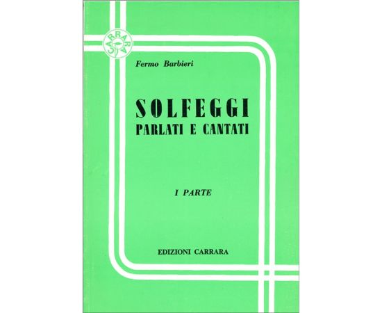 SOLFEGGI PARLATI E CANTATI PARTE I - BARBIERI