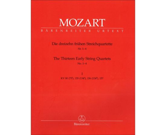 THE THIRTEEN EARLY STRING QUARTETS NUMERO 1_4 VOLUME I KV 80_155_156_157 - MOZAR