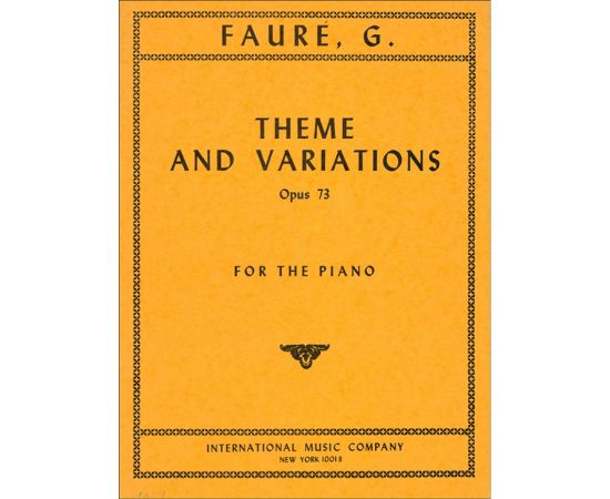 THEME AND VARIATIONS OP.73 - GABRIEL FAURE'