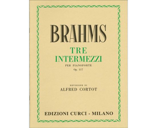 TRE INTERMEZZI OP.117  - JOHANNES BRAHMS