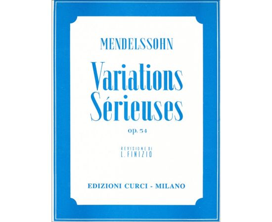 VARIATIONS SERIEUSES OP.54 -  MENDELSSOHN