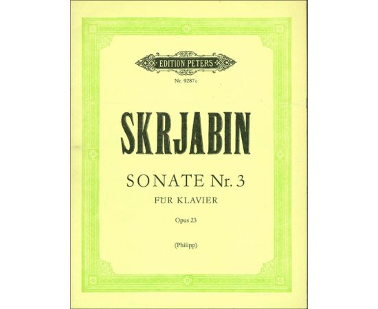 SONATE NUMERO 3 OPUS 23 FOR PIANO - SCRIABIN