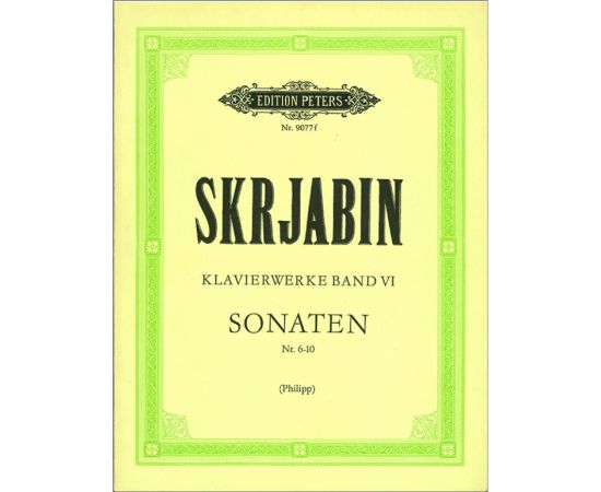 SONATEN NUMERO 6-10 VOLUME VI FOR PIANO - SCRIABIN