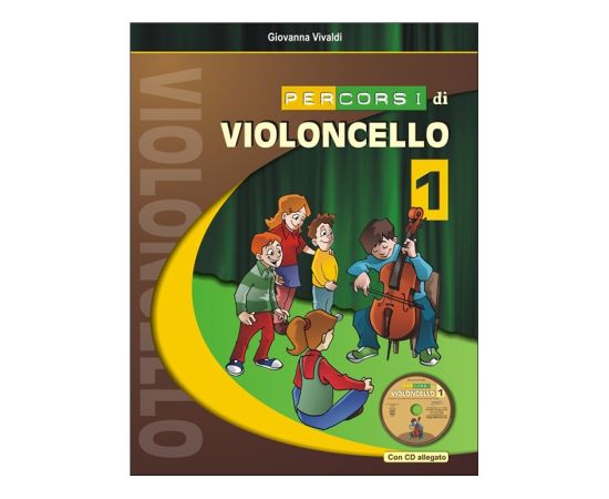 PERCORSI DI VIOLONCELLO VOL.1   PROGETTI SONORI