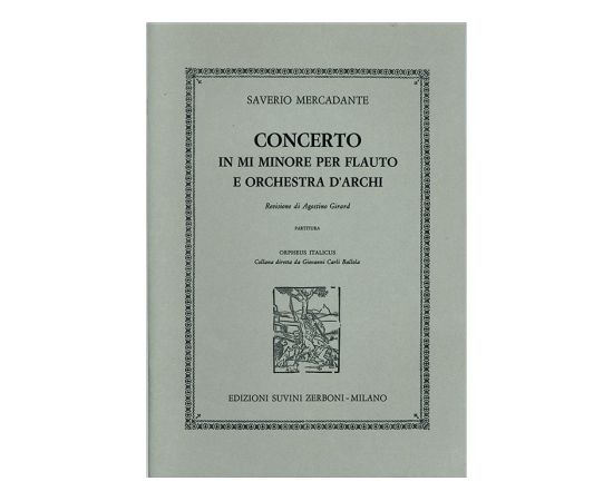 SAVERIO MERCADANTE - CONCERTO IN MI MINORE PER FLAUTO ED ORCHESTRA D'ARCHI - RE