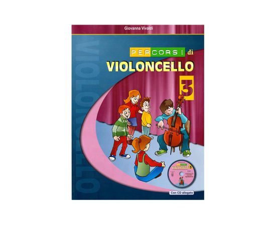 PERCORSI DI VIOLONCELLO VOL.3   PROGETTI SONORI - GIOVANNA VIVALDI