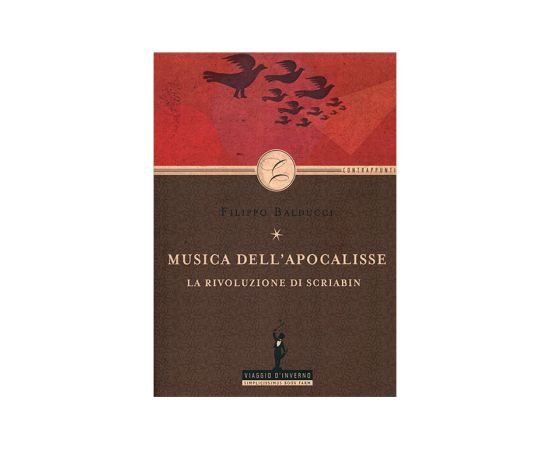 FILIPPO BALDUCCI - MUSICA DELL'APOCALISSE - LA RIVOLUZIONE DI SCRIABIN