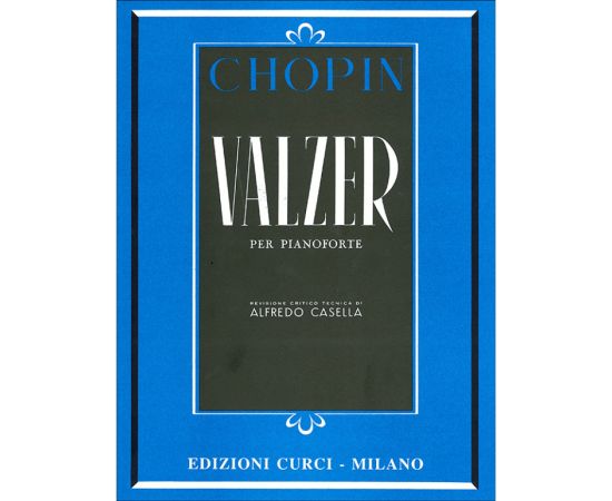 VALZER PER PIANOFORTE - CHOPIN