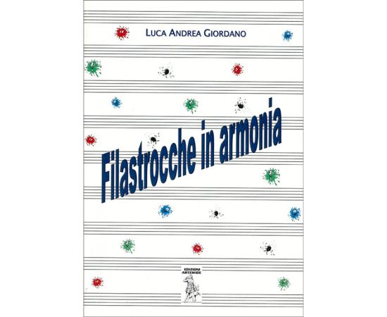 FILASTROCCHE IN ARMONIA - LUCA ANDREA GIORDANO