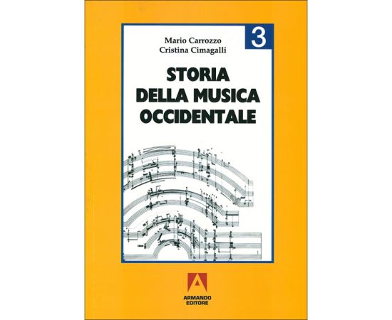 STORIA DELLA MUSICA VOL.III CARROZZO-CIM