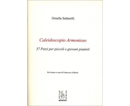 CALEIDOSCOPIO ARMONIOSO - ORNELLA SALTARELLI