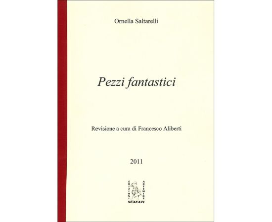 PEZZI FANTASTICI - ORNELLA  SALTARELLI