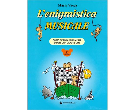 L' ENIGMISTICA MUSICALE 2° PARTE - VACCA