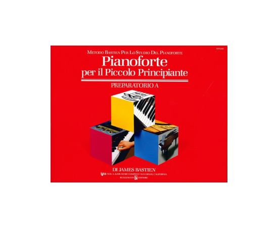 PIANOFORTE PER IL PICCOLO PRINCIPIANTE PREPARATORIO A - BASTIEN