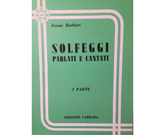 Barbieri-Solfeggi parlati e cantati I parte