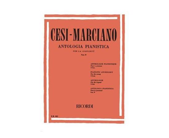 CESI MARCIANO ANTOLOGIA PIANISTICA PER LA GIUVENTÙ FASCICOLO II