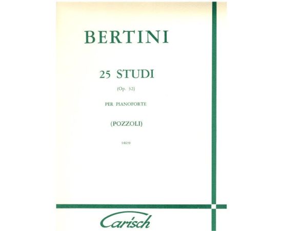 Bertini 25 studi Op. 32 per pianoforte Pozzoli - Carisch