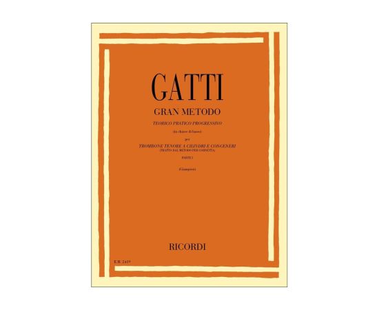 Gatti gran metodo teorico pratico progressivo per trombone chiave di basso  parte I