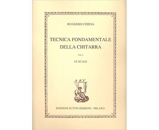 RUGGERO CHIESA TECNICA FONDAMENTALE DELLA CHITARRA VOL 1 LE SCALE