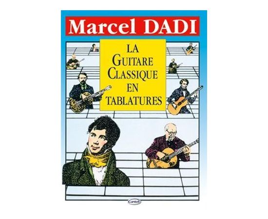 LA GUITARE CLASSIQUE EN TABLATURES